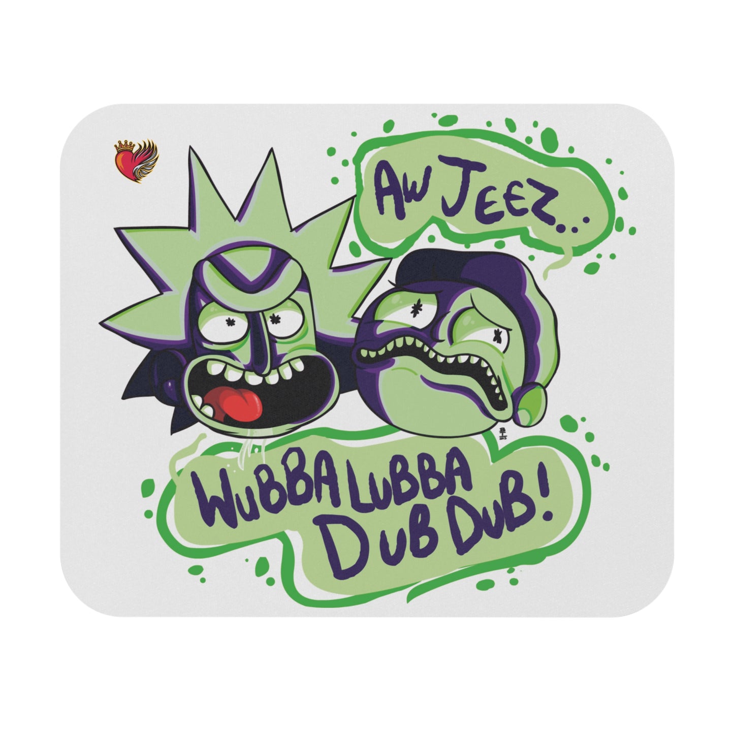 Wubba Lubba Dub Dub Mouse Pad