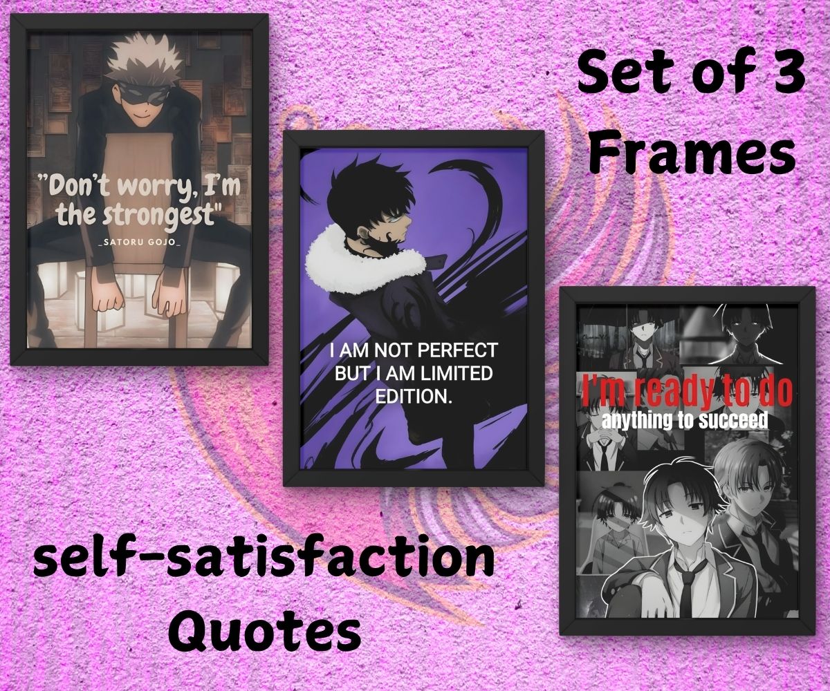 Self-satisfaction Quotes Frames